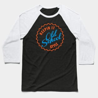 OLD SCHOOL Baseball T-Shirt